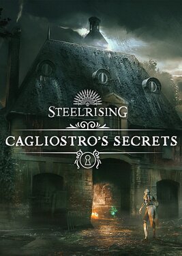 Steelrising - Cagliostro's Secrets