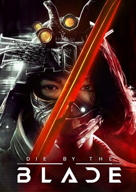 Die by the Blade poster (cover)