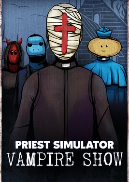 Priest Simulator: Vampire Show poster (cover)