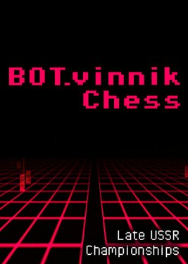 BOT.vinnik Chess: Late USSR Championships