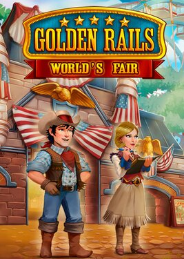 Golden Rails: World’s Fair