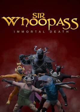 Sir Whoopass: Immortal Death
