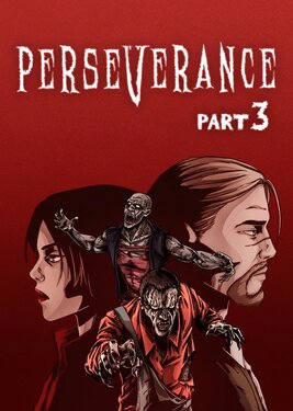 Perseverance: Part 3 постер (cover)