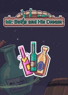 Mr.Bottle and his dream
