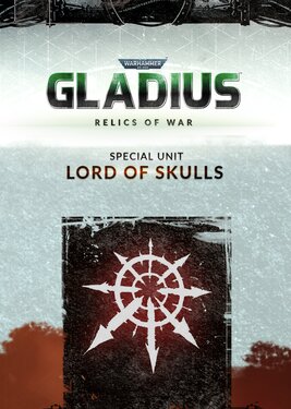 Warhammer 40,000: Gladius - Relics of War - Lord of Skulls
