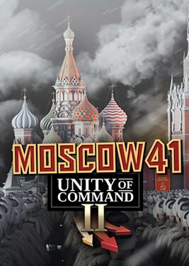 Unity of Command II - Moscow 41 poster (cover)