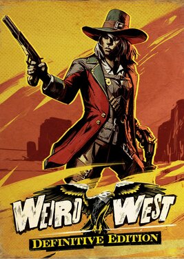 Weird West - Definitive Edition