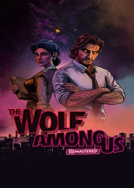 The Wolf Among Us - Remastered