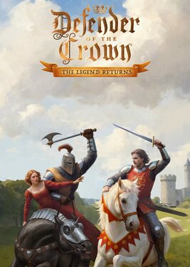 Defender of the Crown: The Legend Returns