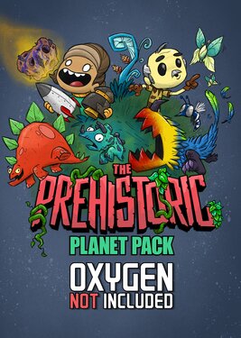 Oxygen Not Included - The Prehistoric Planet Pack poster (cover)