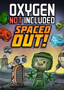 Oxygen Not Included - Spaced Out!