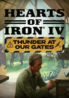 Hearts of Iron IV - Thunder at our Gates