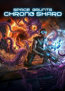Space Grunts: Chrono Shard poster (cover)