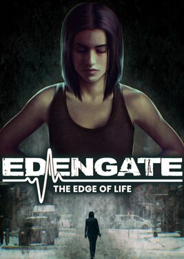 EDENGATE: The Edge of Life