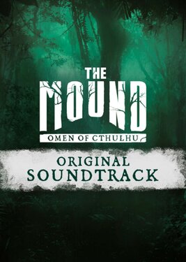 The Mound: Omen of Cthulhu - Original Soundtrack