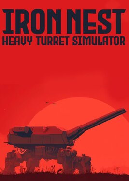 IRON NEST: Heavy Turret Simulator poster (cover)