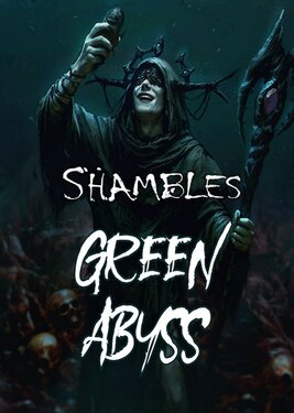 Shambles: Green Abyss