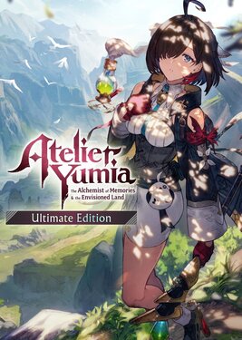 Atelier Yumia: The Alchemist of Memories & the Envisioned Land - Ultimate Edition poster (cover)