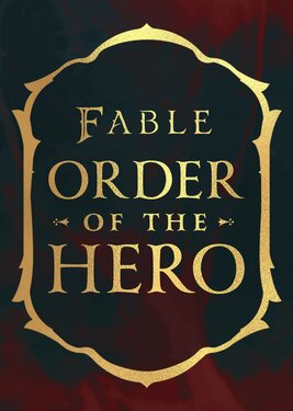 Fable - Order of the Hero poster (cover)