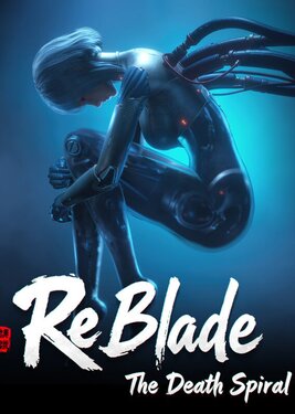 ReBlade: The Death Spiral poster (cover)
