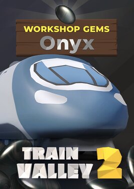 Train Valley 2: Workshop Gems - Onyx poster (cover)