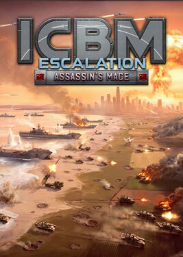 ICBM: Escalation - Assassin's Mace poster (cover)