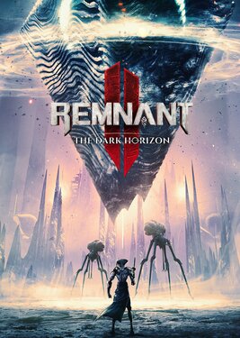 Remnant II - The Dark Horizon