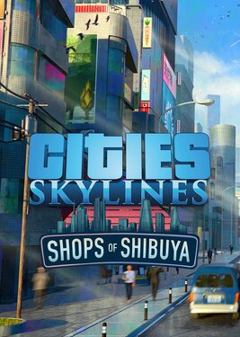 Cities: Skylines - Content Creator Pack: Shops of Shibuya