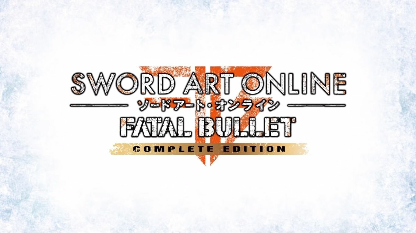 Sword Art Online: Fatal Bullet - Complete Edition