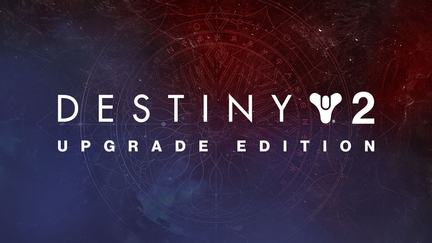 Destiny 2: Upgrade Edition