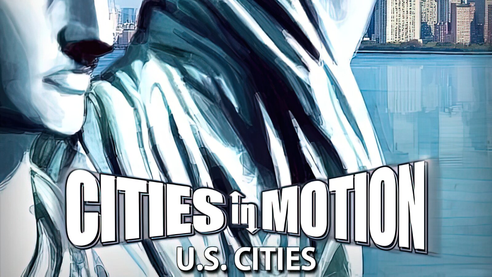 Cities in Motion - US Cities