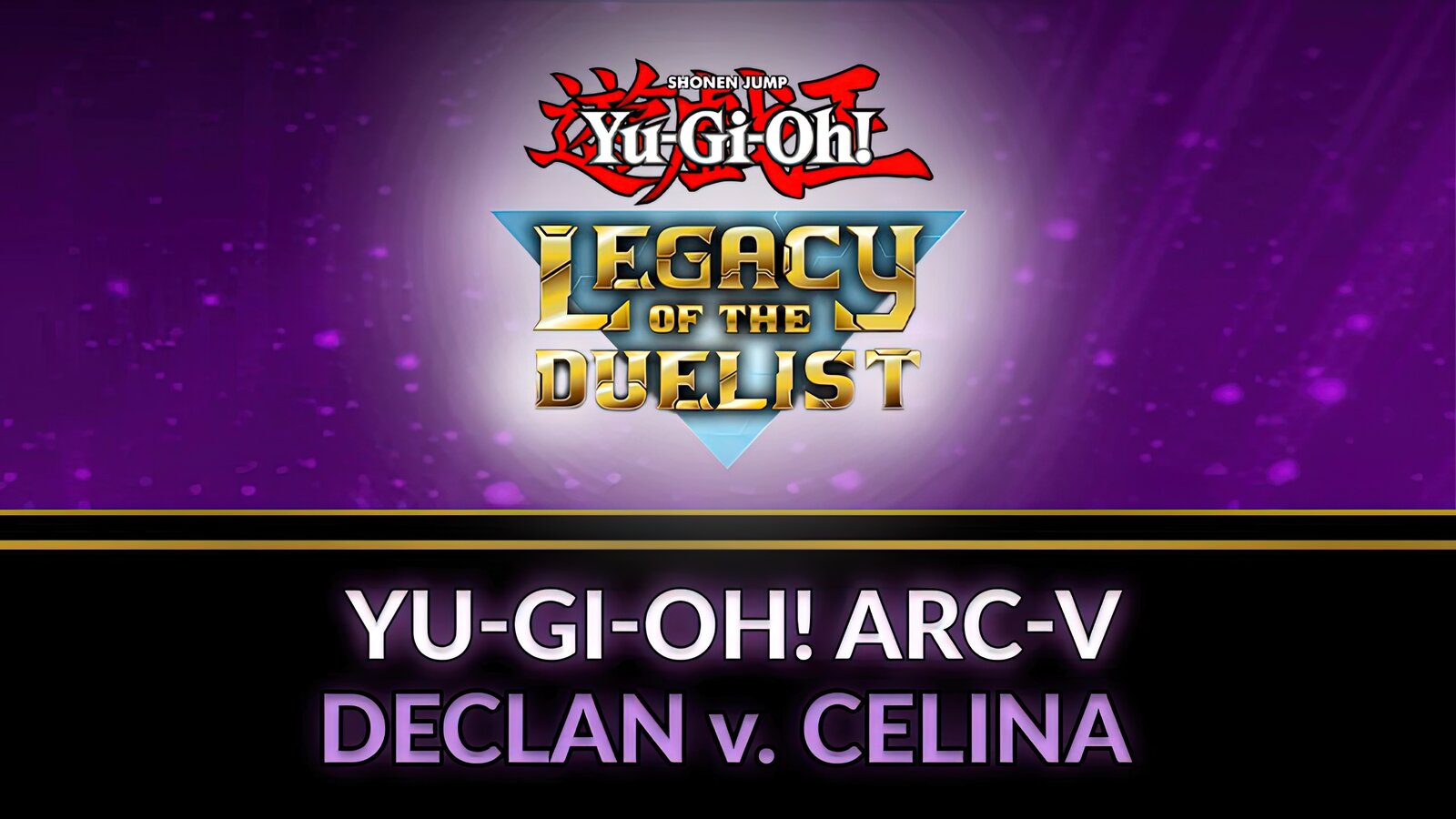 Yu-Gi-Oh! ARC-V: Declan vs Celina