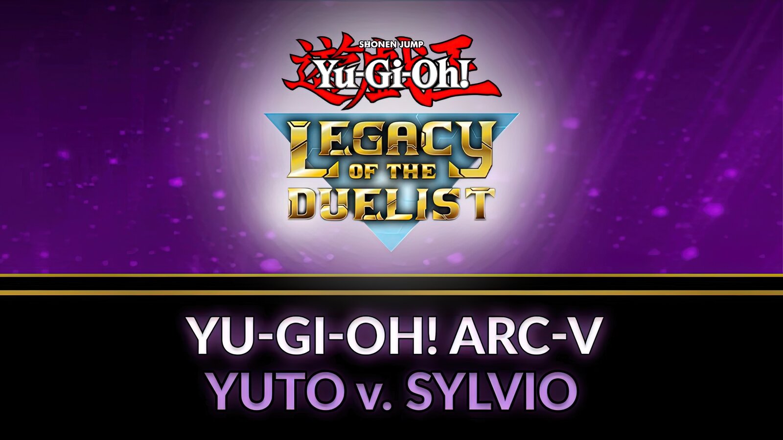Yu-Gi-Oh! ARC-V: Yuto v. Sylvio