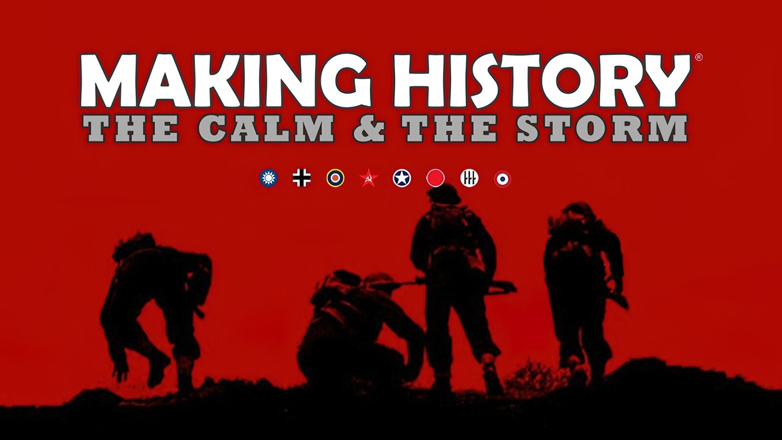 Making History: The Calm and the Storm