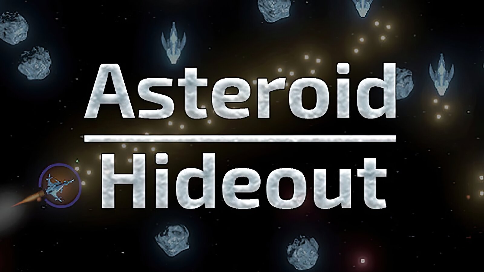 Asteroid Hideout