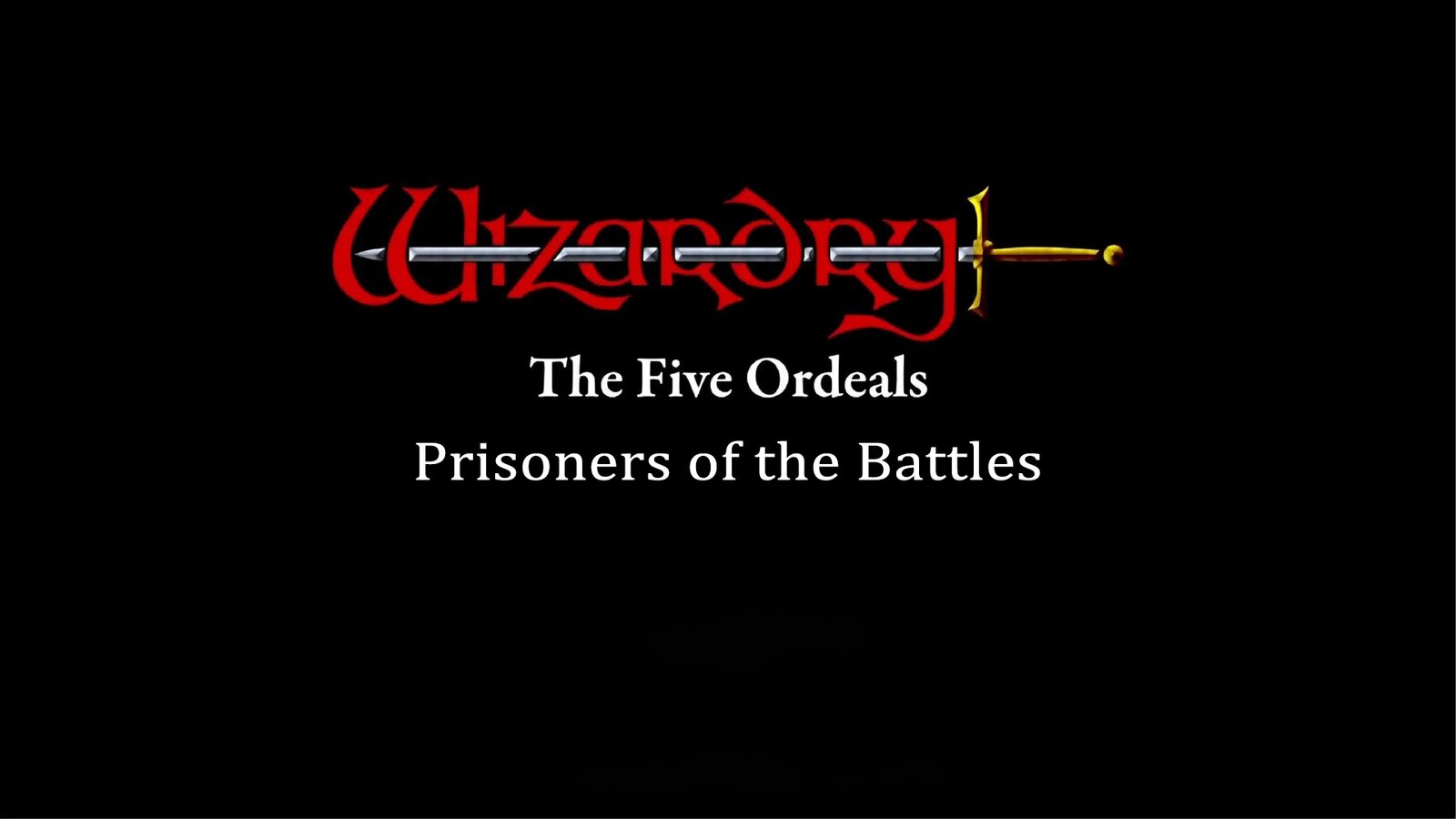 Wizardry: The Five Ordeals - Scenario "Prisoners of the Battles"