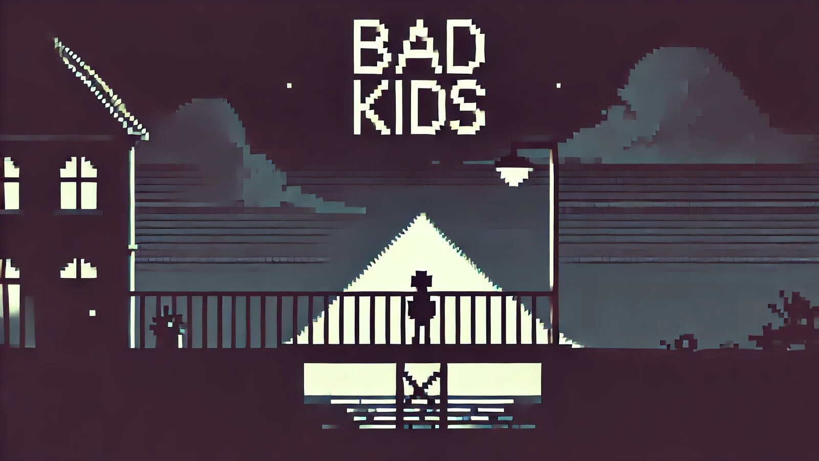 Bad Kids