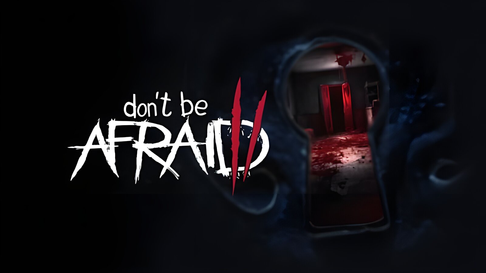 Don’t Be Afraid 2