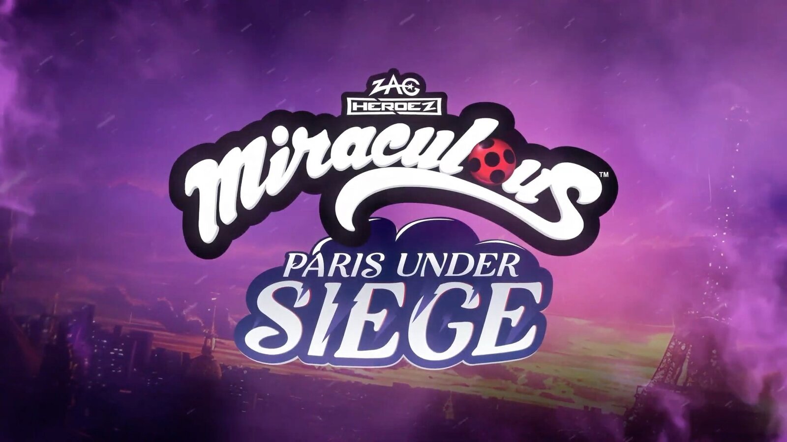 Zag Heroez: Miraculous - Paris Under Siege