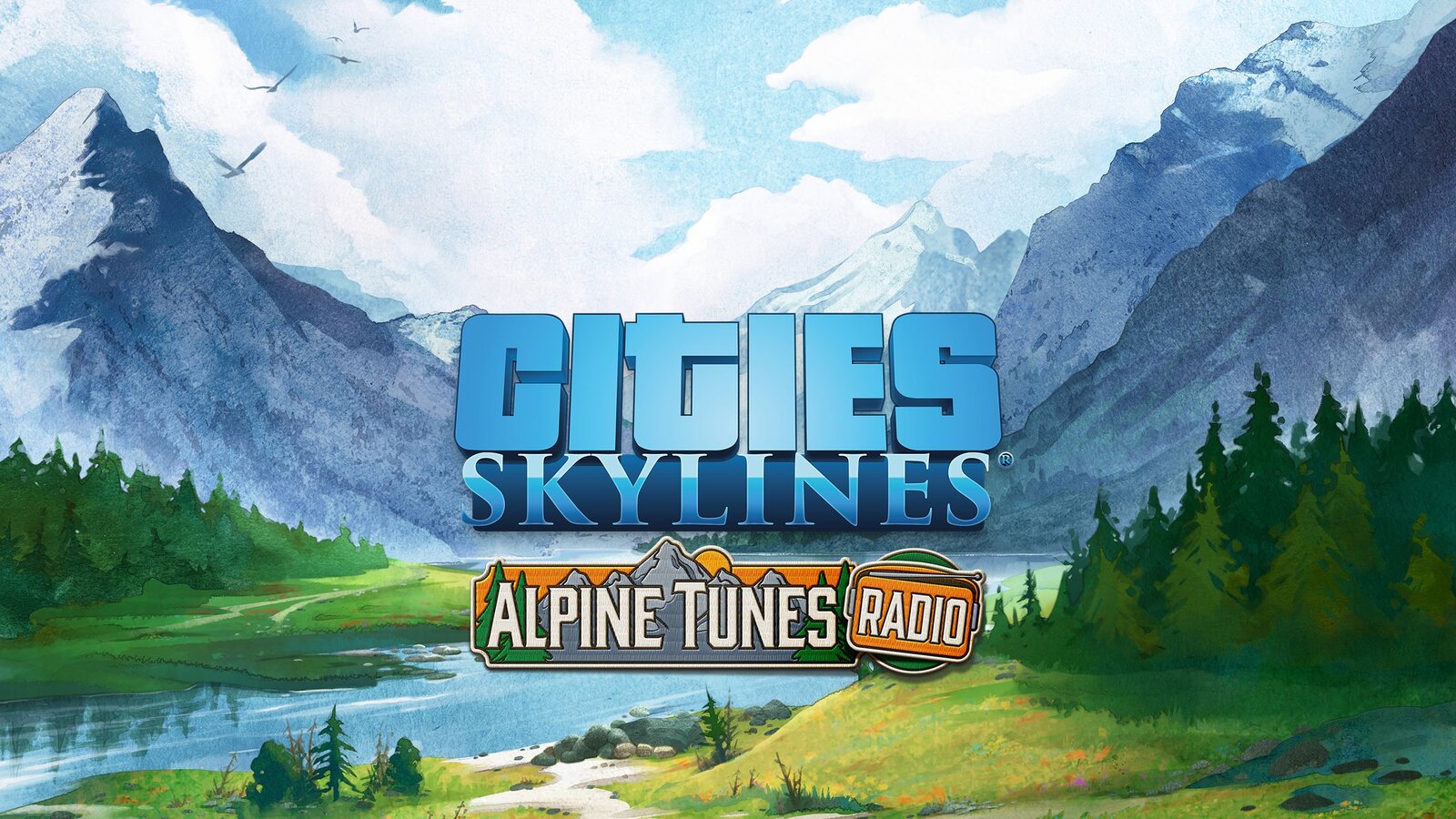 Cities: Skylines - Alpine Tunes Radio