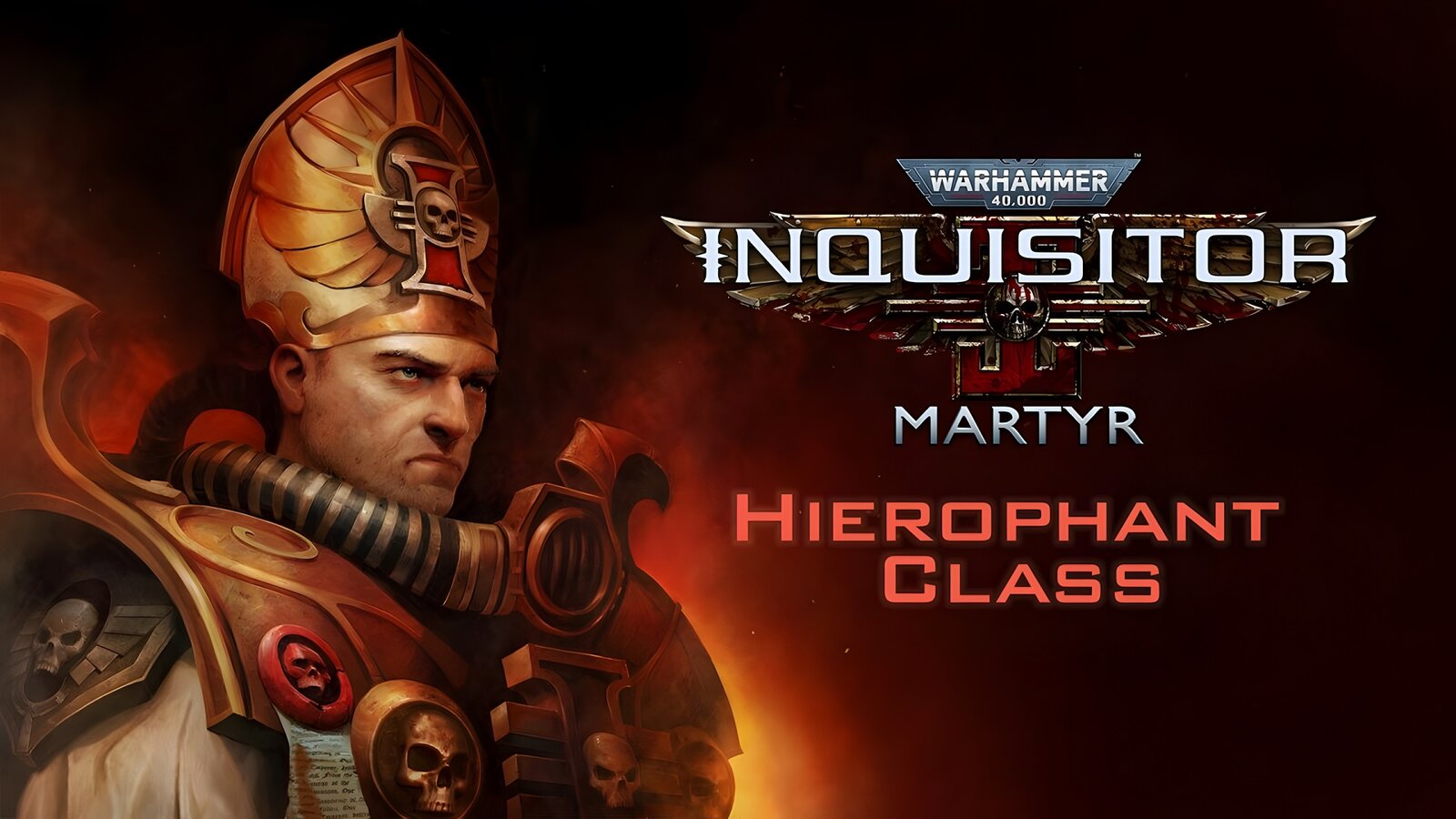 Warhammer 40,000: Inquisitor - Martyr - Hierophant Class