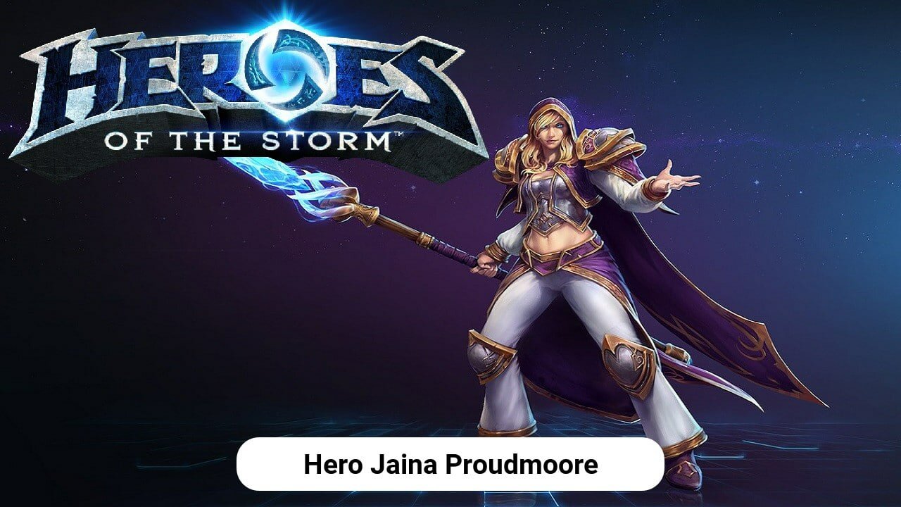 Heroes of the Storm – Hero Jaina Proudmoore