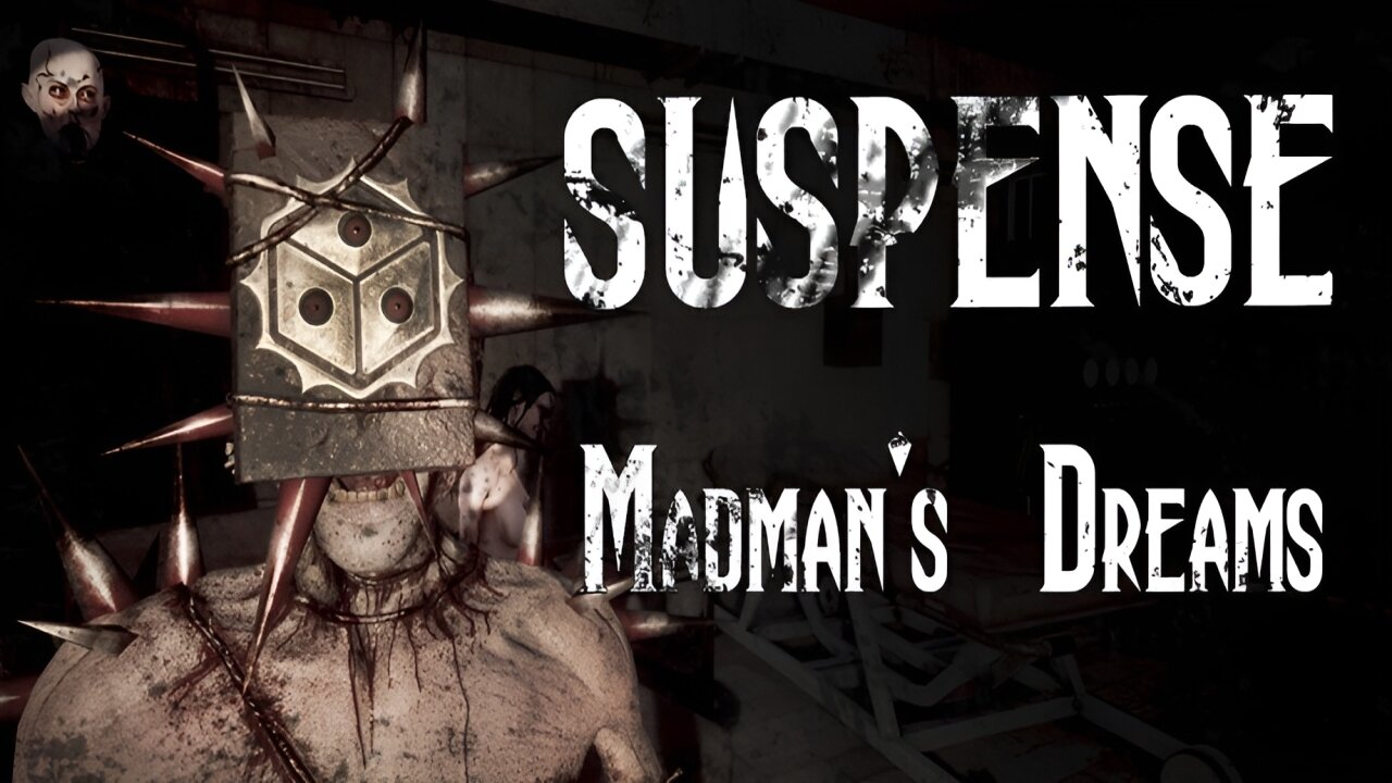 Suspense: Madman's Dreams