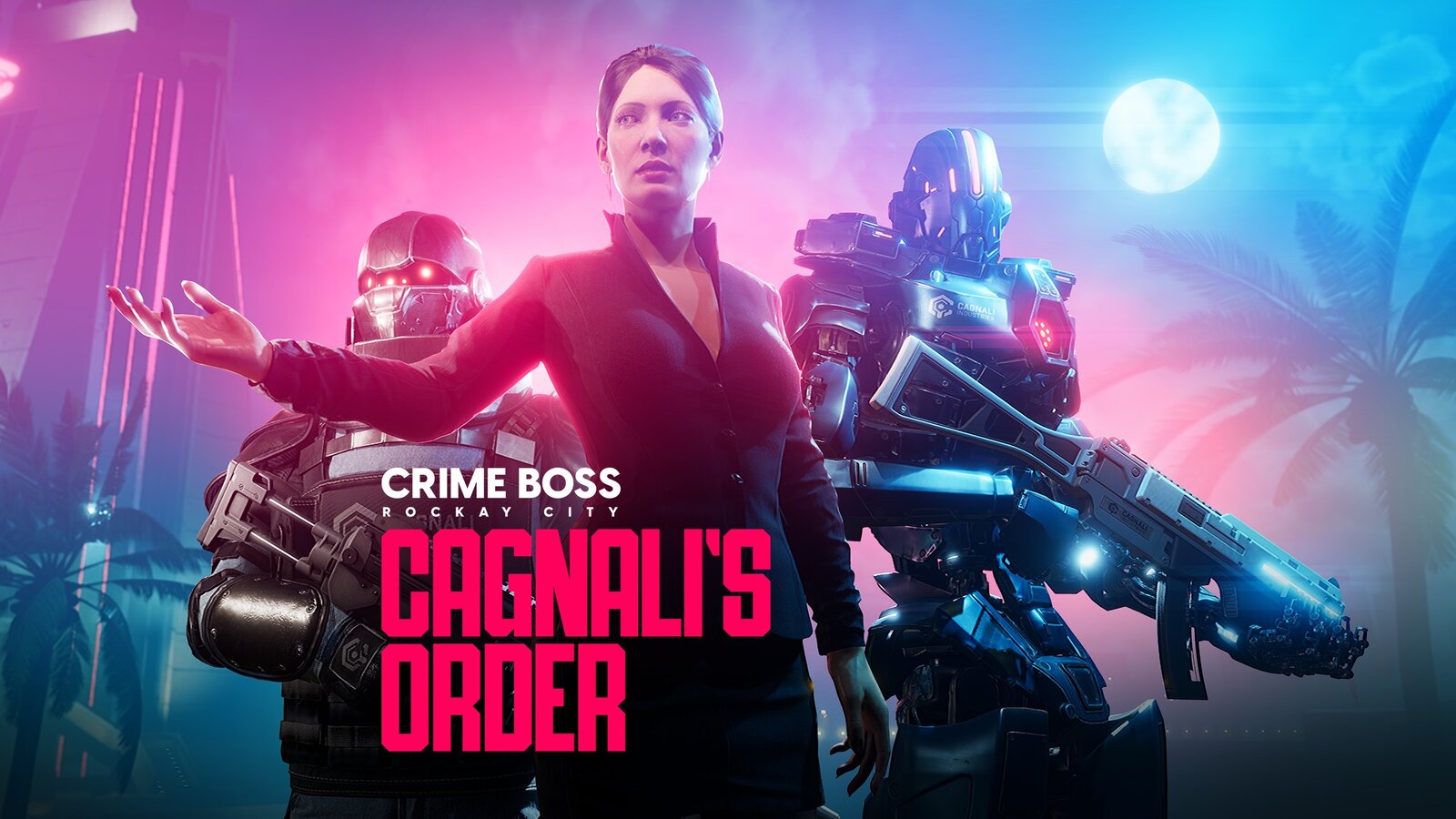 Crime Boss: Rockay City - Cagnali's Order