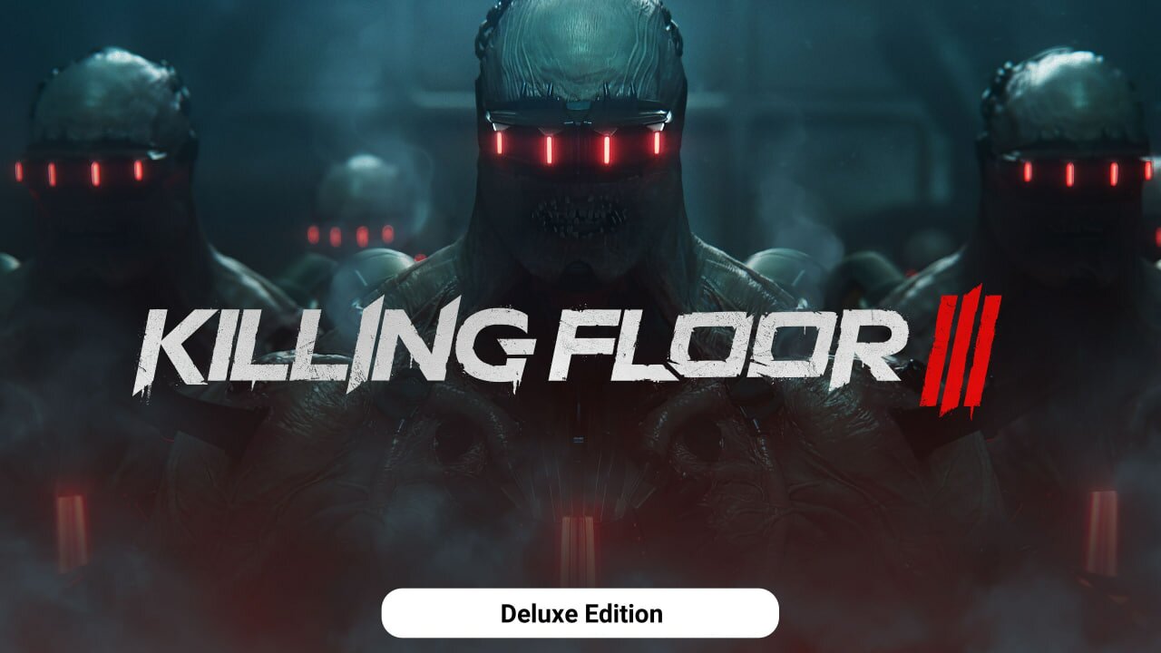 Killing Floor 3 - Deluxe Edition