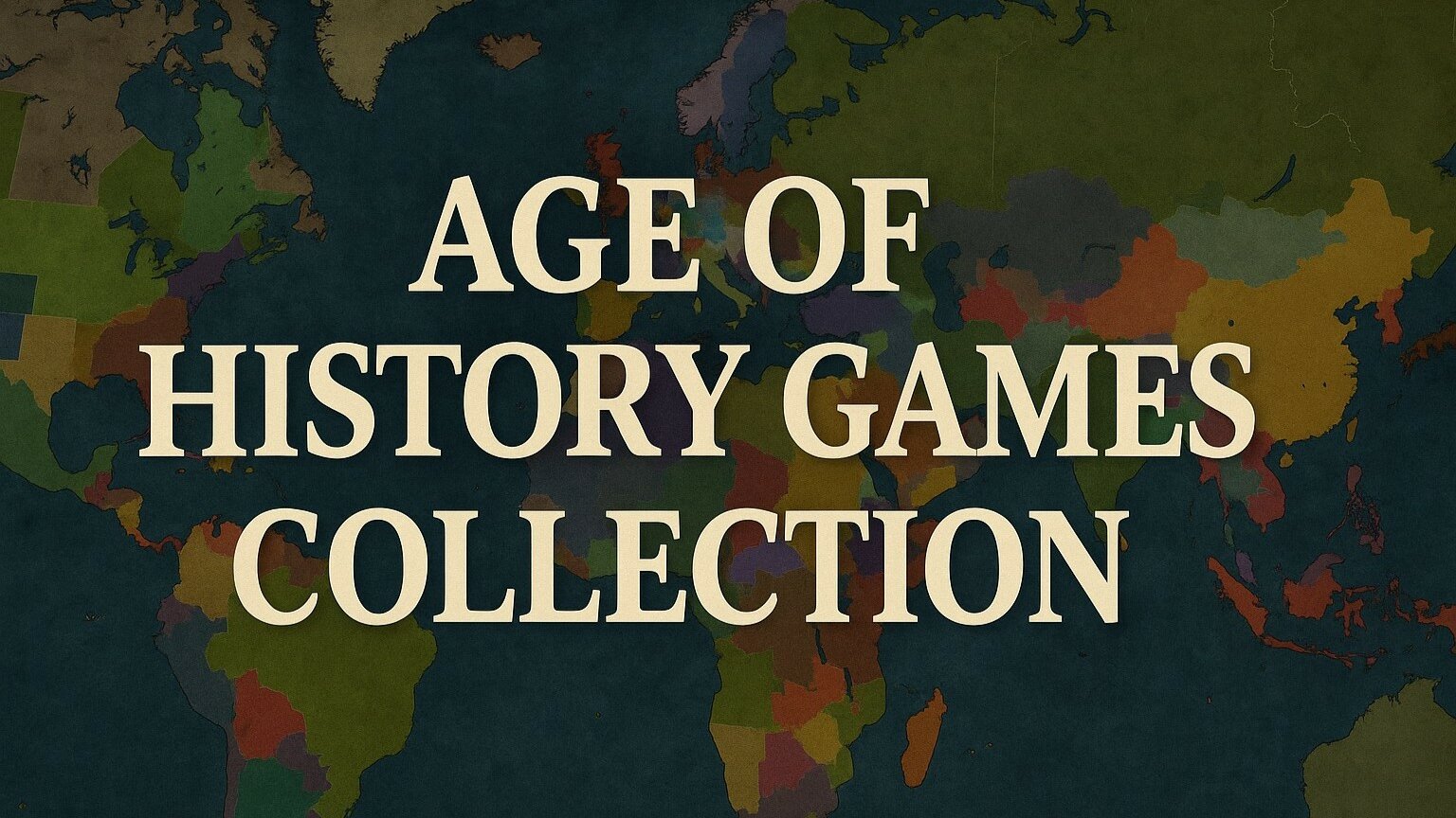 Age of History Games - Collection