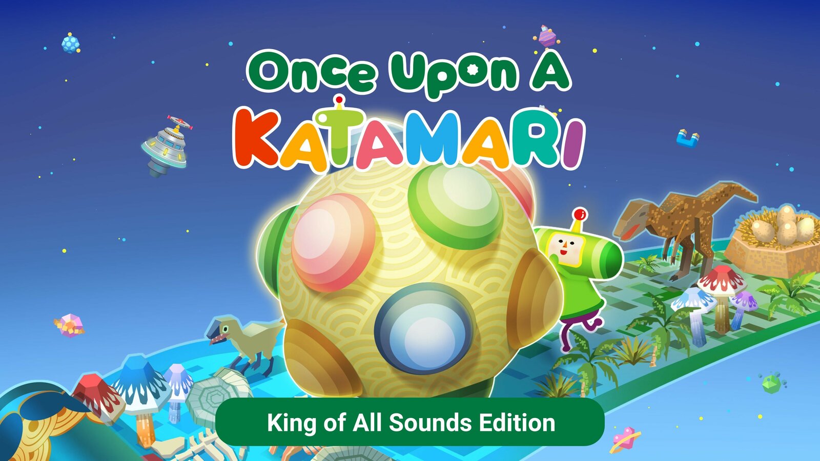 Once Upon A KATAMARI - King of All Sounds Edition