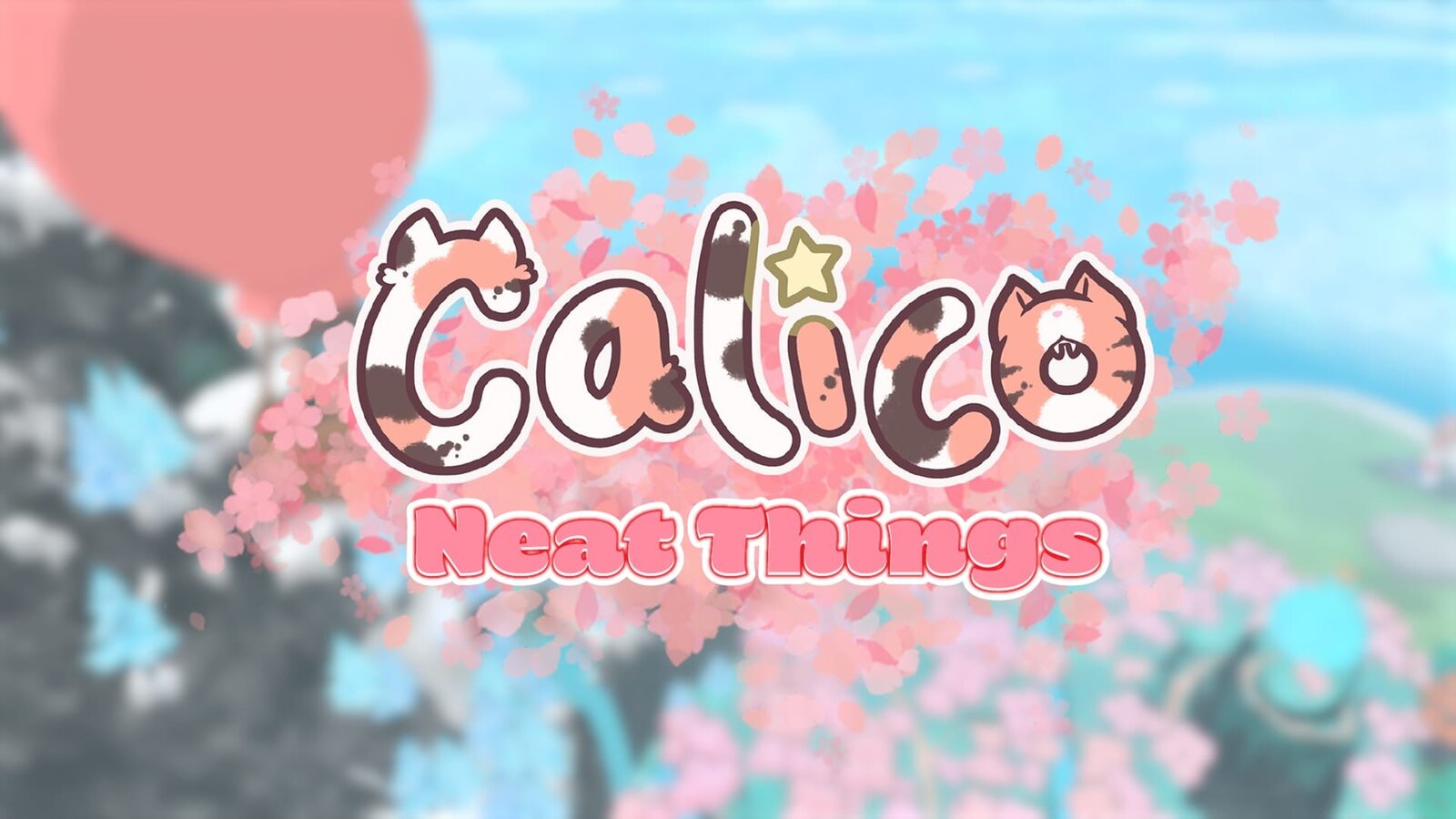 Calico - Neat Things