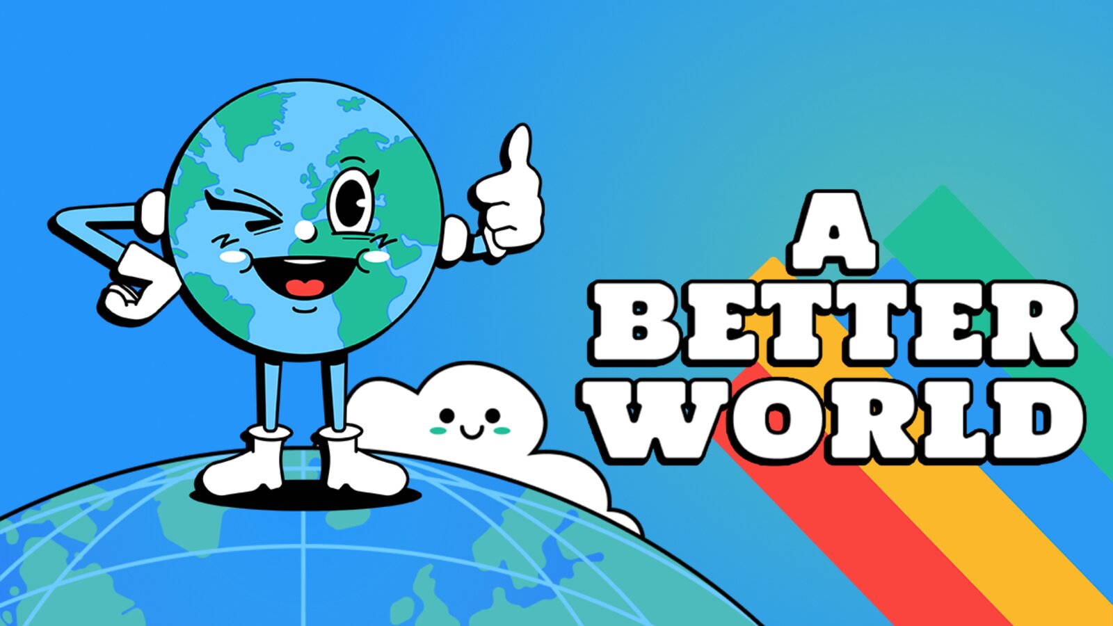 A Better World