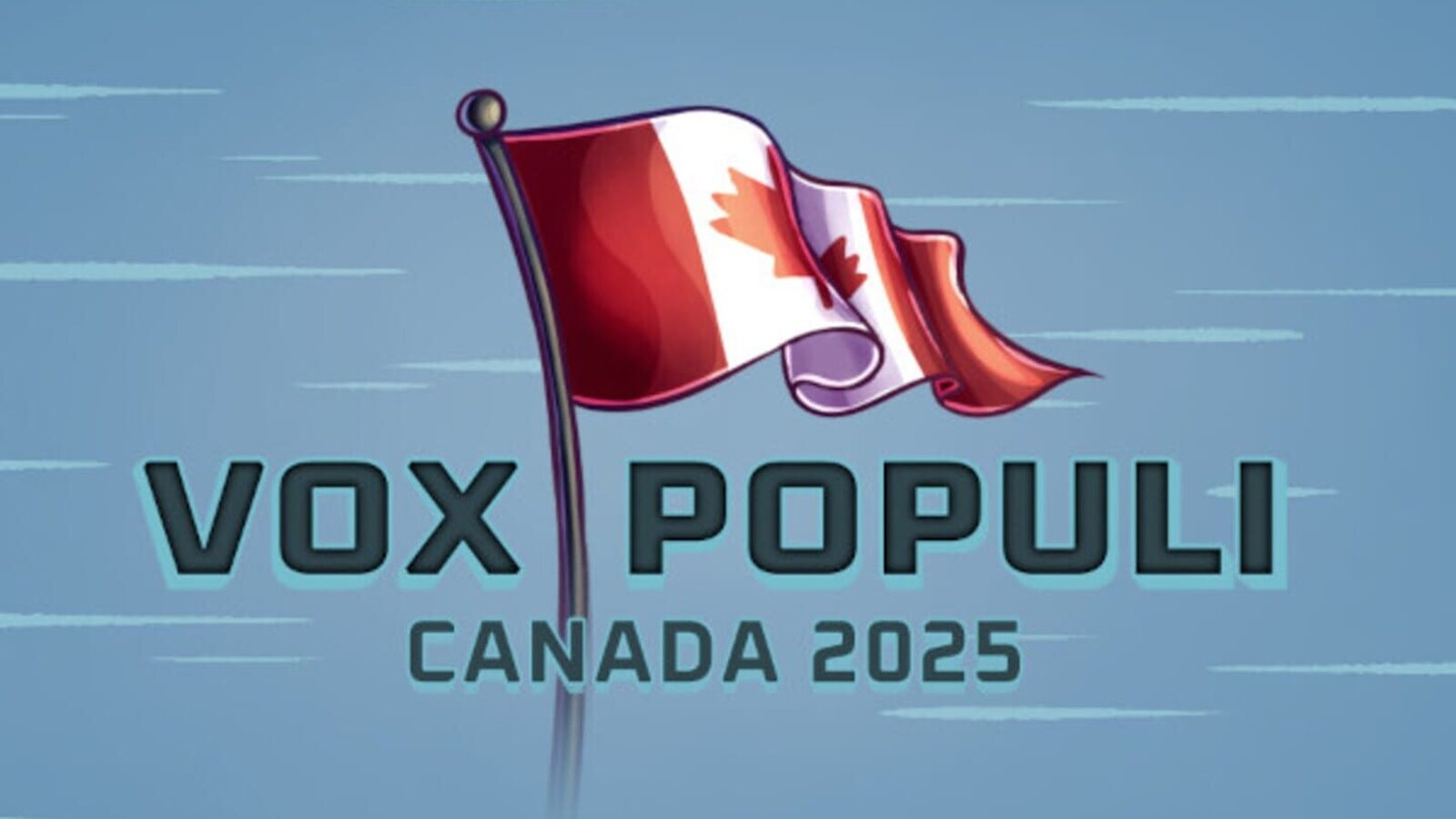 Vox Populi: Canada 2025